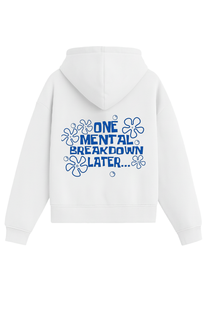 MENTAL BREAKDOWN HOODIE