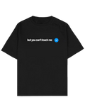 #siyah Southline Project “but you can’t touch me” oversize boxy fit tişört, siyah heavy-weight pamuk 30/2 280 GSM premium streetwear t-shirt; göğüste beyaz yazı baskı ve mavi verified/onay rozeti detayı.